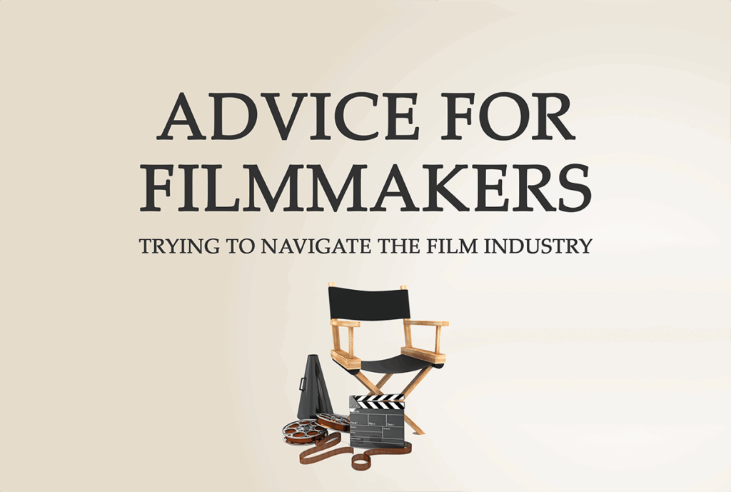 Advice for filmmakers